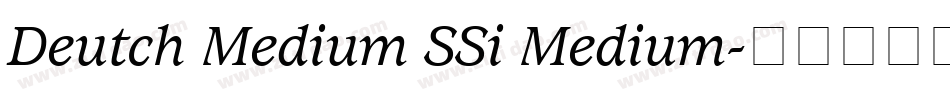 Deutch Medium SSi Medium字体转换